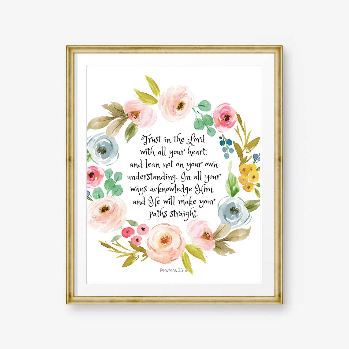 Proverbs 35-6 Trust in the Lord With All Your Heart Floral Poster