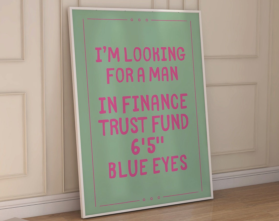 Im Looking For A Man In Finance Sage Green Pink Quote Poster