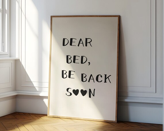 Dear Bed Be Back Soon Print Trendy Art Minimalist Heart Poster Trendy Bedroom Decor Cute Quote Art Aesthetic Apartment Decor