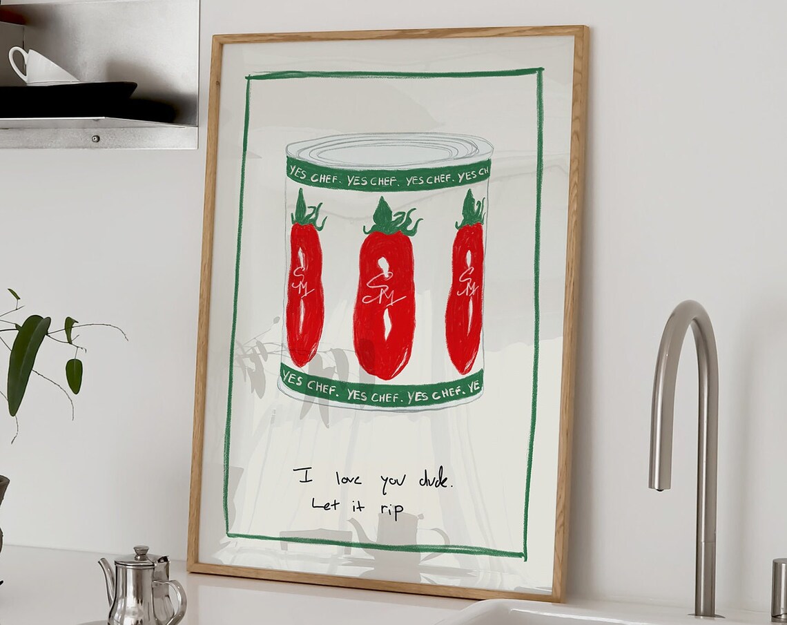 Yes Chef Let It Rip Tinned Tomato Art Print