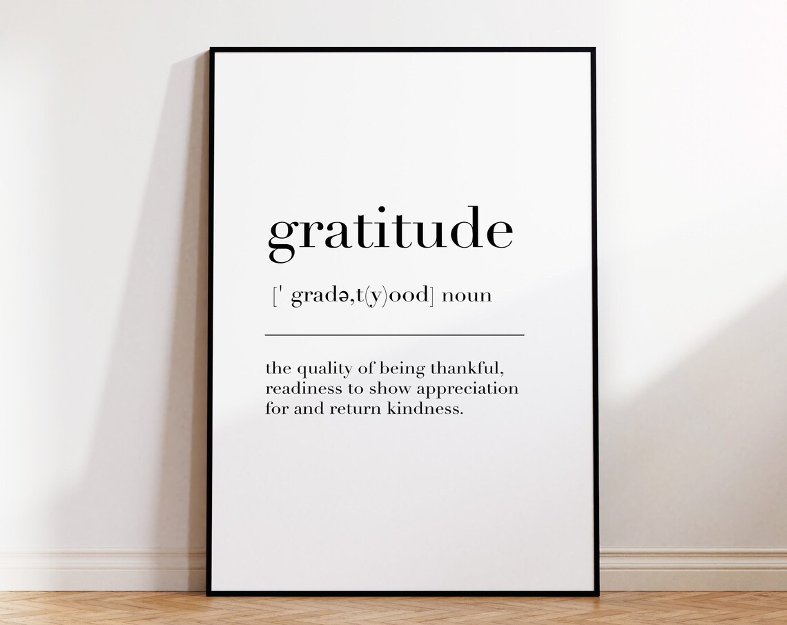 Gratitude Gratitude Print Gratitude Poster Gratitude Wall Art Poster Gratitude Definition Print Gratitude Quote Print