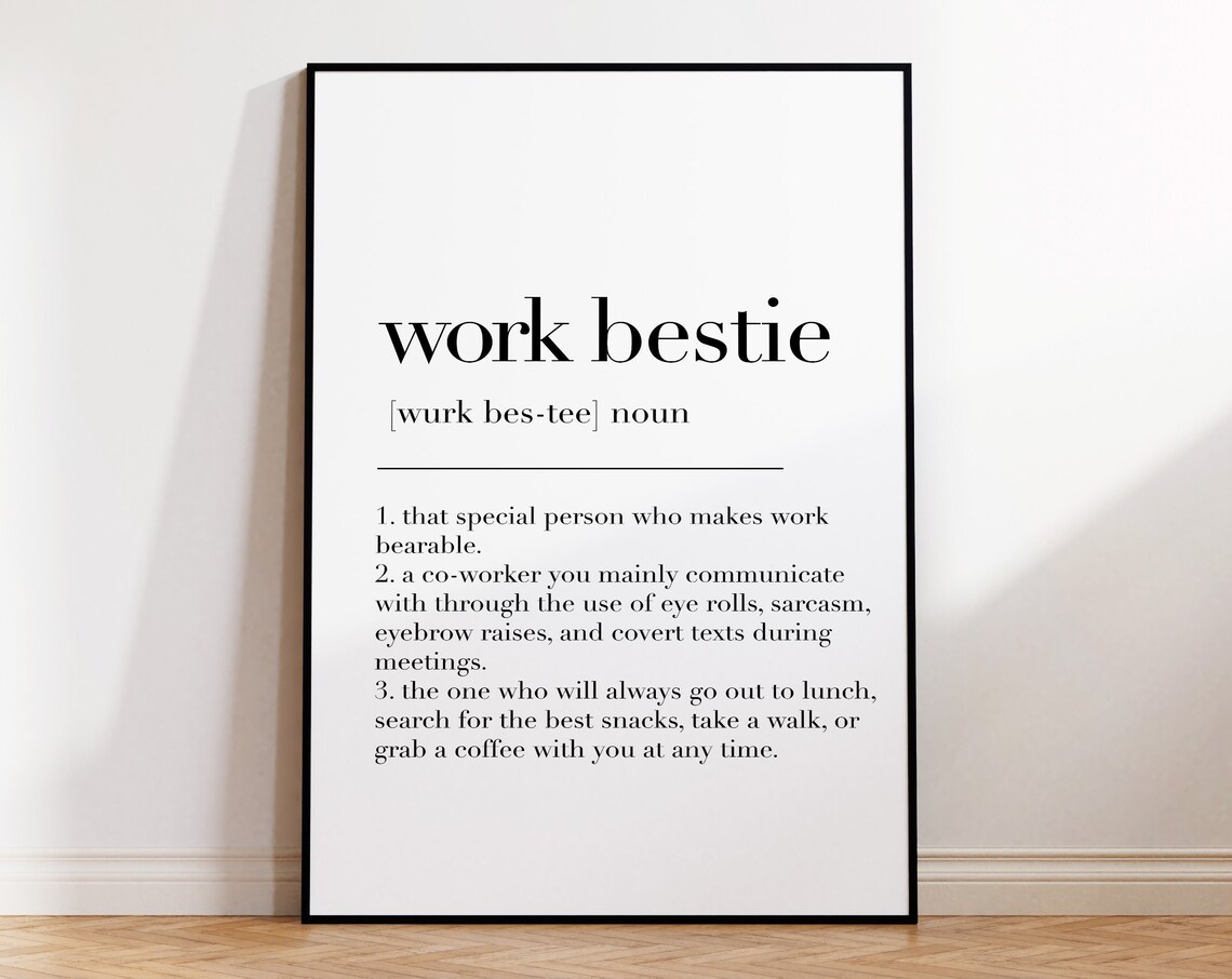 Work Bestie Definition Print Work Bestie Poster Gift For Work Friend Work Bestie Work Bestie Print Work Bestie Gifts