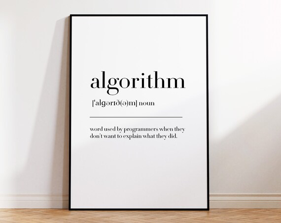 Algorithm Definition Print Algorithm Poster Programmer Gift Algorithm Sign Algorithm Quote Print Home Office Print