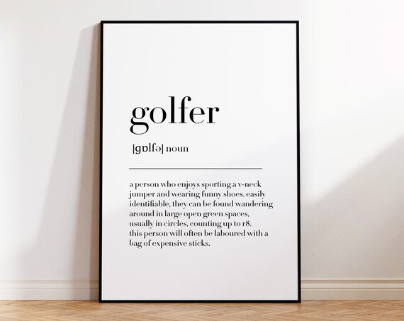 Golfer Golfer Definition Print Golfer Poster Gift For Golfer Golf Gifts Funny Golf Quote Golfer Wall Art Poster