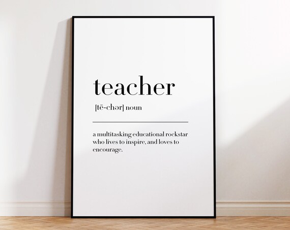 Teacher Definition Print Teacher Print Gift For Teacher Teacher Gift Teacher Quote Teacher Definition Teacher Wall Art