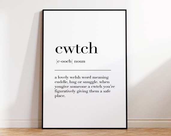 Cwtch Definition Print Cwtch Poster Cwtch Print Home Decor Cwtch Wall Art Bedroom Wall Decor Poster Quote Print