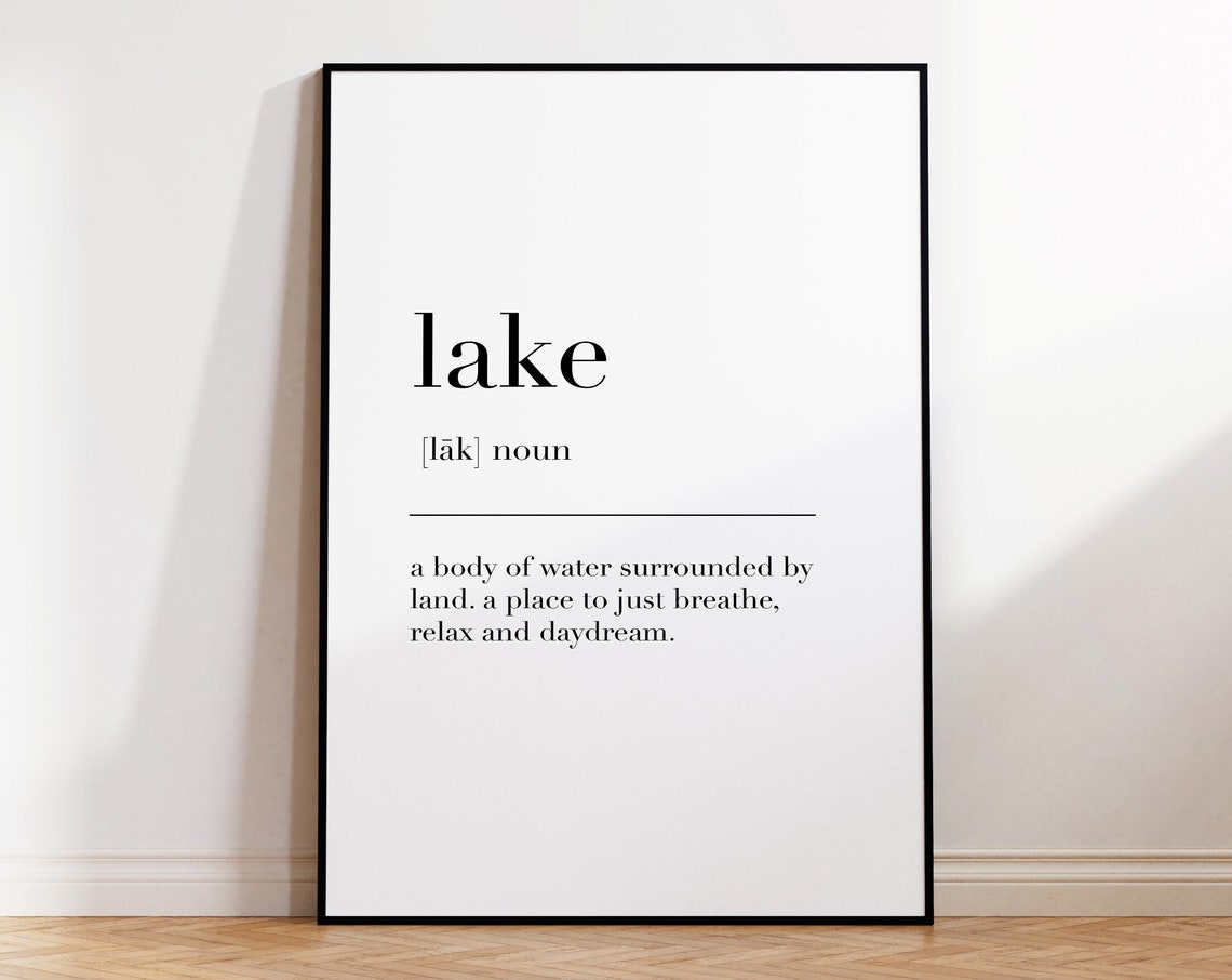 Lake Lake Print Lake Poster Lake Definition Lake Sign Lake Wall Decor Lake Gift Lake Quote Print Lake Wall Art - Image 4