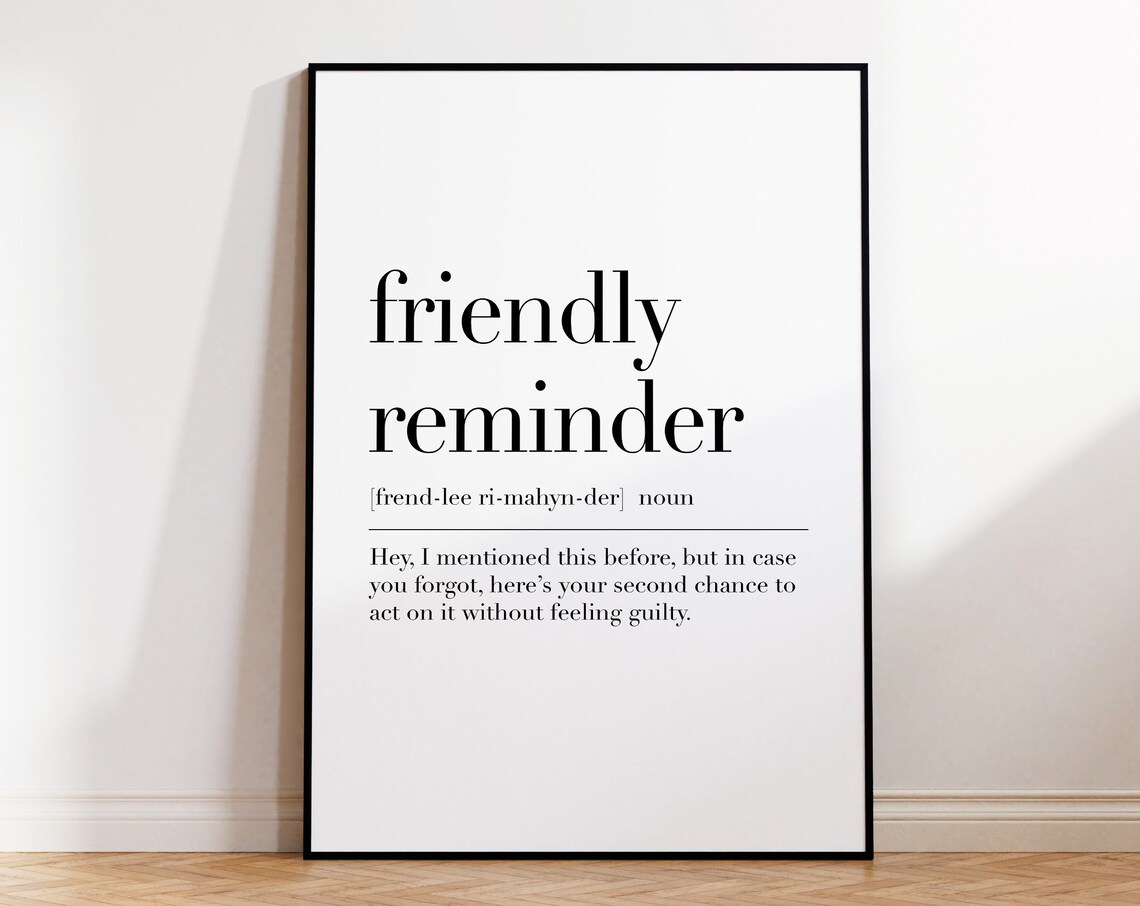 Friendly Reminder Definition Poster Friendly Reminder Wall Art Gift For Friendly Reminder Home Office Decor Quote Print - Image 4