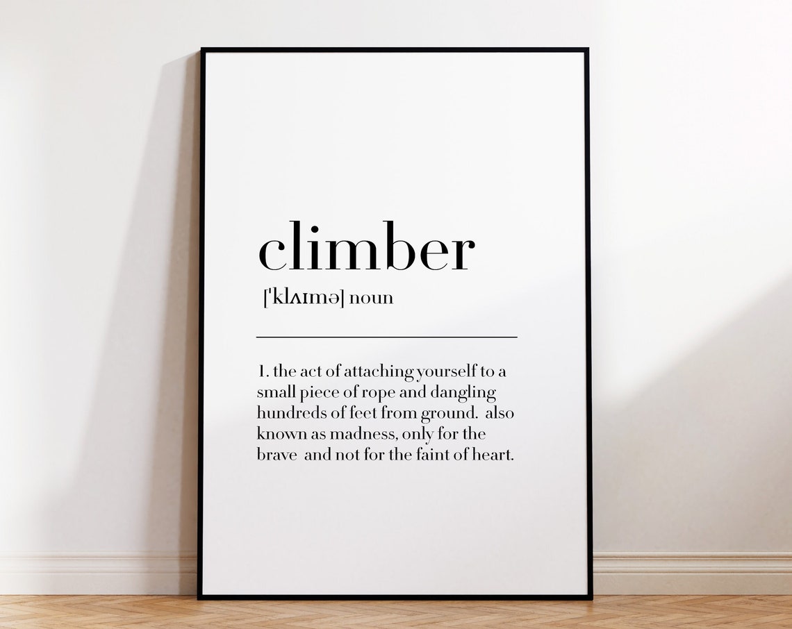 Climber Definition Rock Climbing Adventure Brave Funny Poster - Image 4