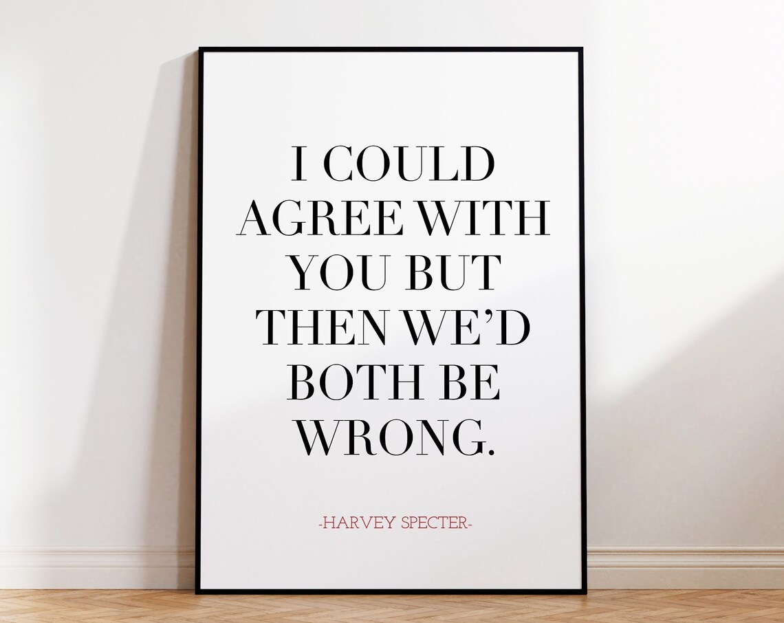 Harvey Specter I Could Agree With You Funny Quote Suits TV Poster - Image 4