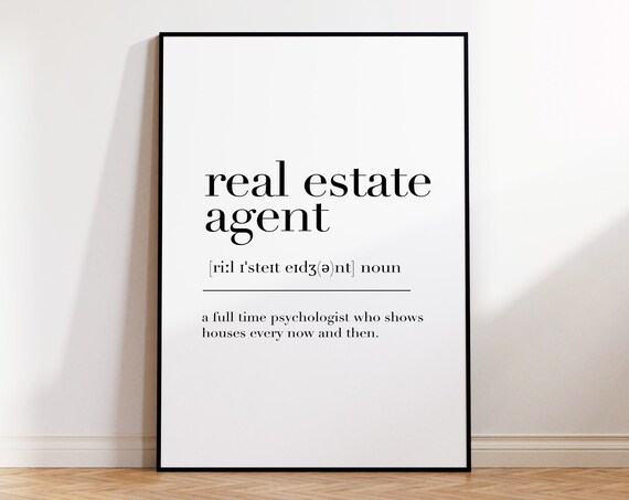 Real Estate Agent Real Estate Agent Print Real Estate Agent Poster Real Estate Agent Definition Real Estate Agent Gift