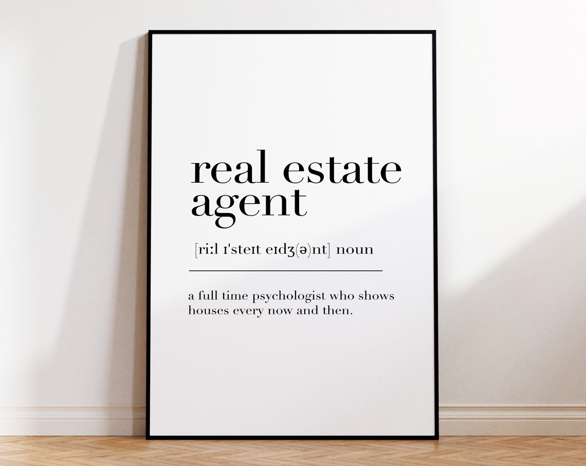 Real Estate Agent Real Estate Agent Print Real Estate Agent Poster Real Estate Agent Definition Real Estate Agent Gift