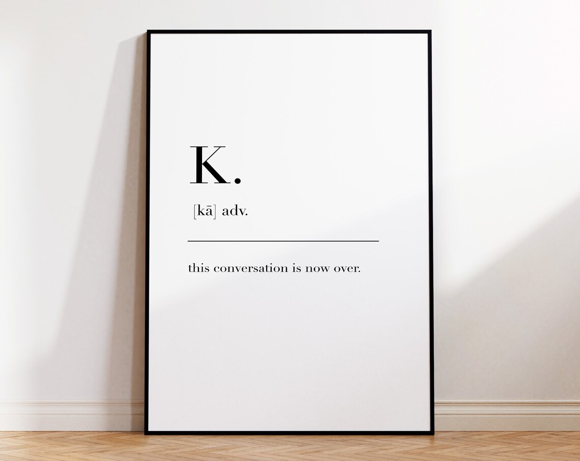 K Print K Poster Conversation Print Definition Print Funny Print Funny Poster K Definition Print Dictionary Print - Image 4