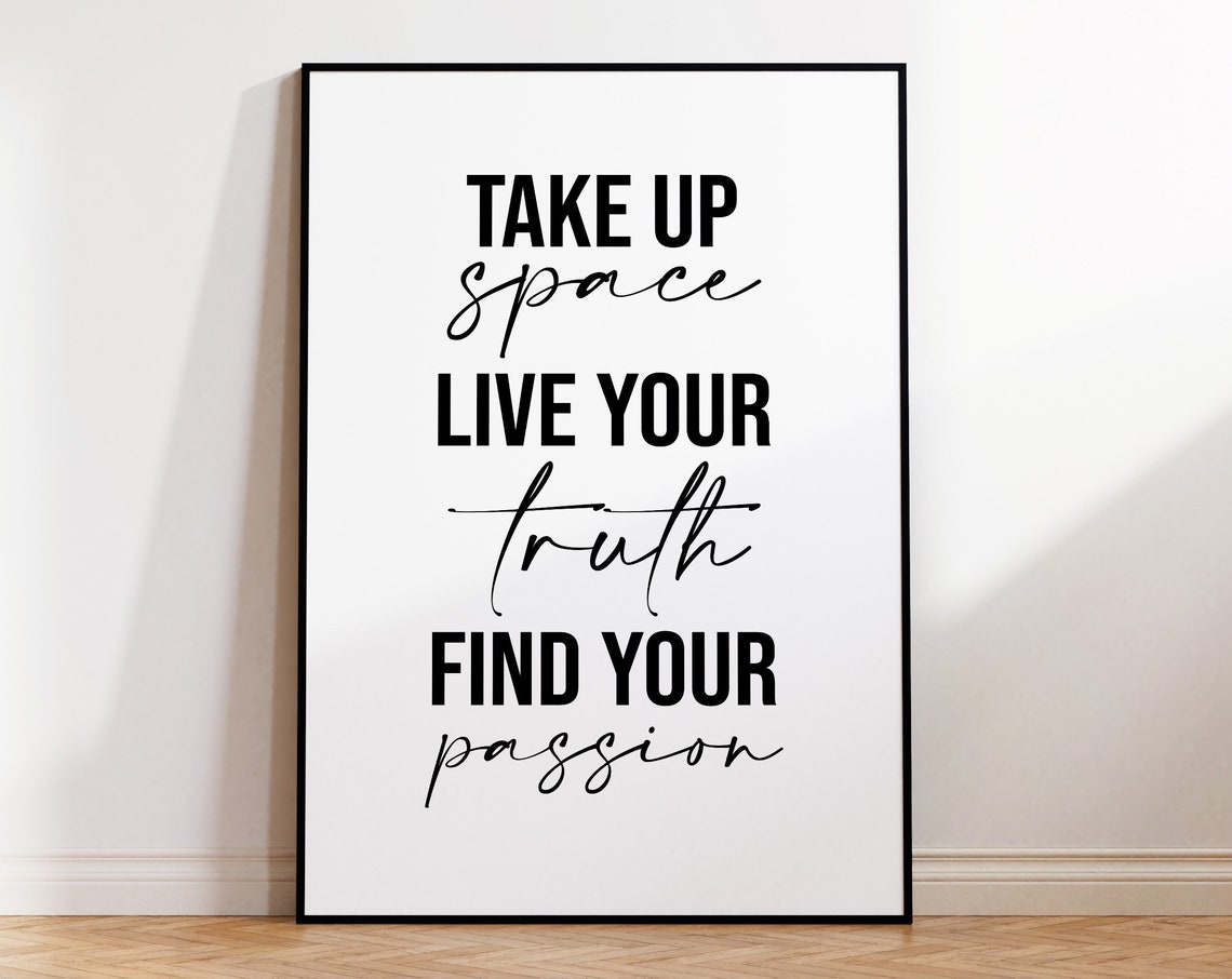 Take Up Space Live Your Truth Motivational Script Quote Poster