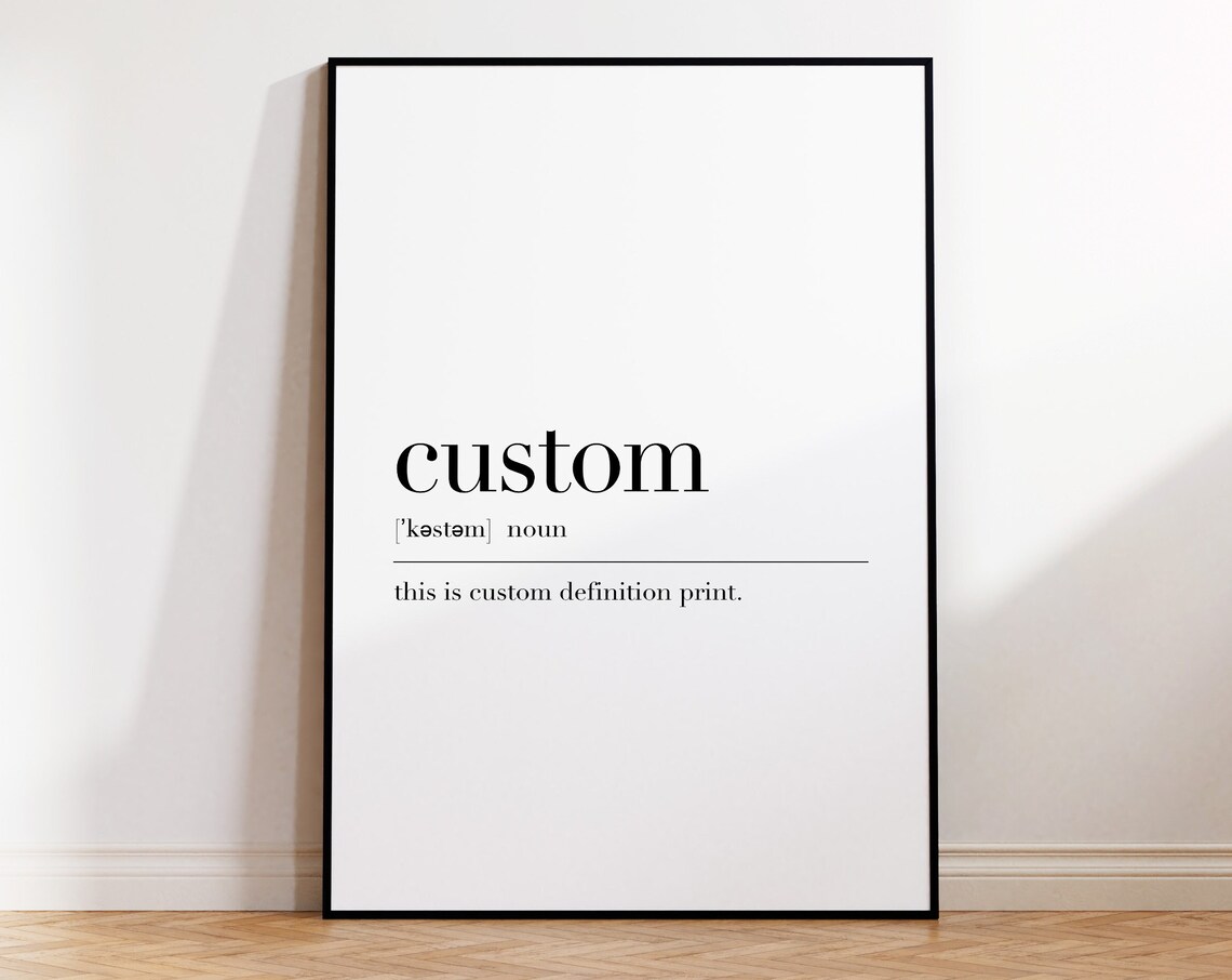 Custom Custom Print Custom Definition Print Custom Sign Custom Art Minimalist Print Custom Quote Personalized Print - Image 4