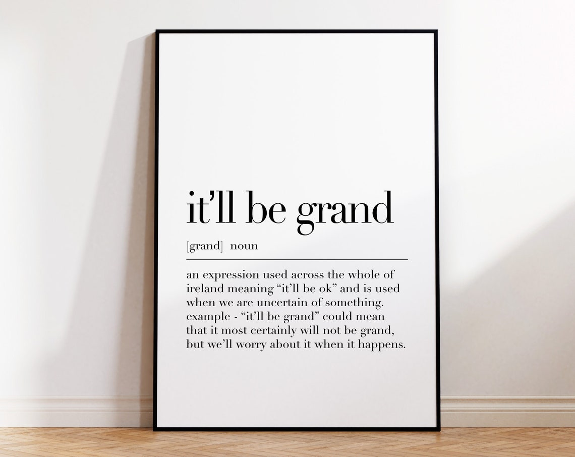 Itll Be Grand Definition Irish Dictionary Style Quote Poster - Image 4
