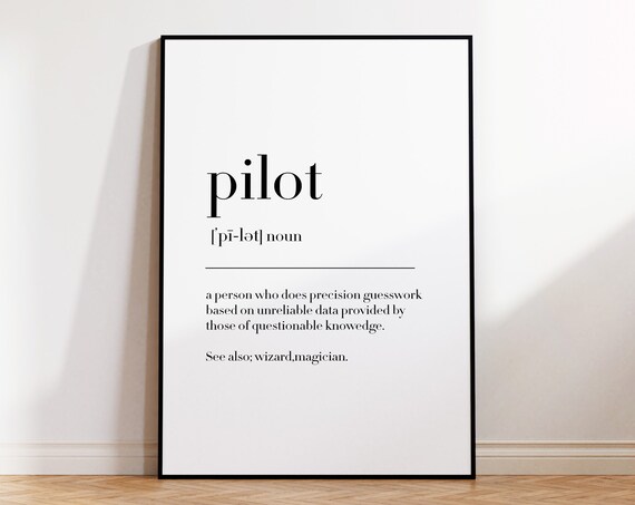 Pilot Definition Print Pilot Print Gift For Pilot Pilot Gift Pilot Quote Pilot Definition Pilot Wall Decor Poster