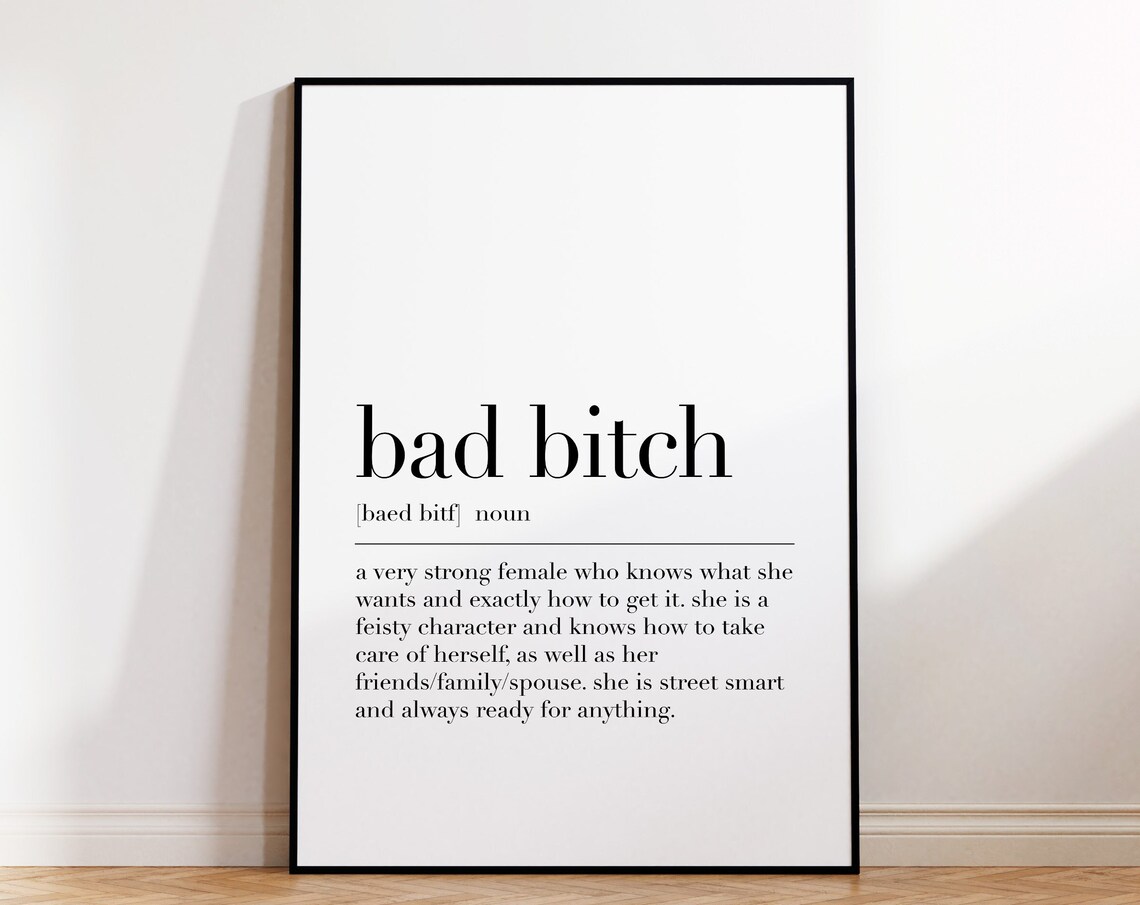 Bad Bitch Bad Bitch Print Bad Bitch Poster Bad Bitch Sign Bad Bitch Wall Art Bad Bitch Definition Print Quote Print - Image 4