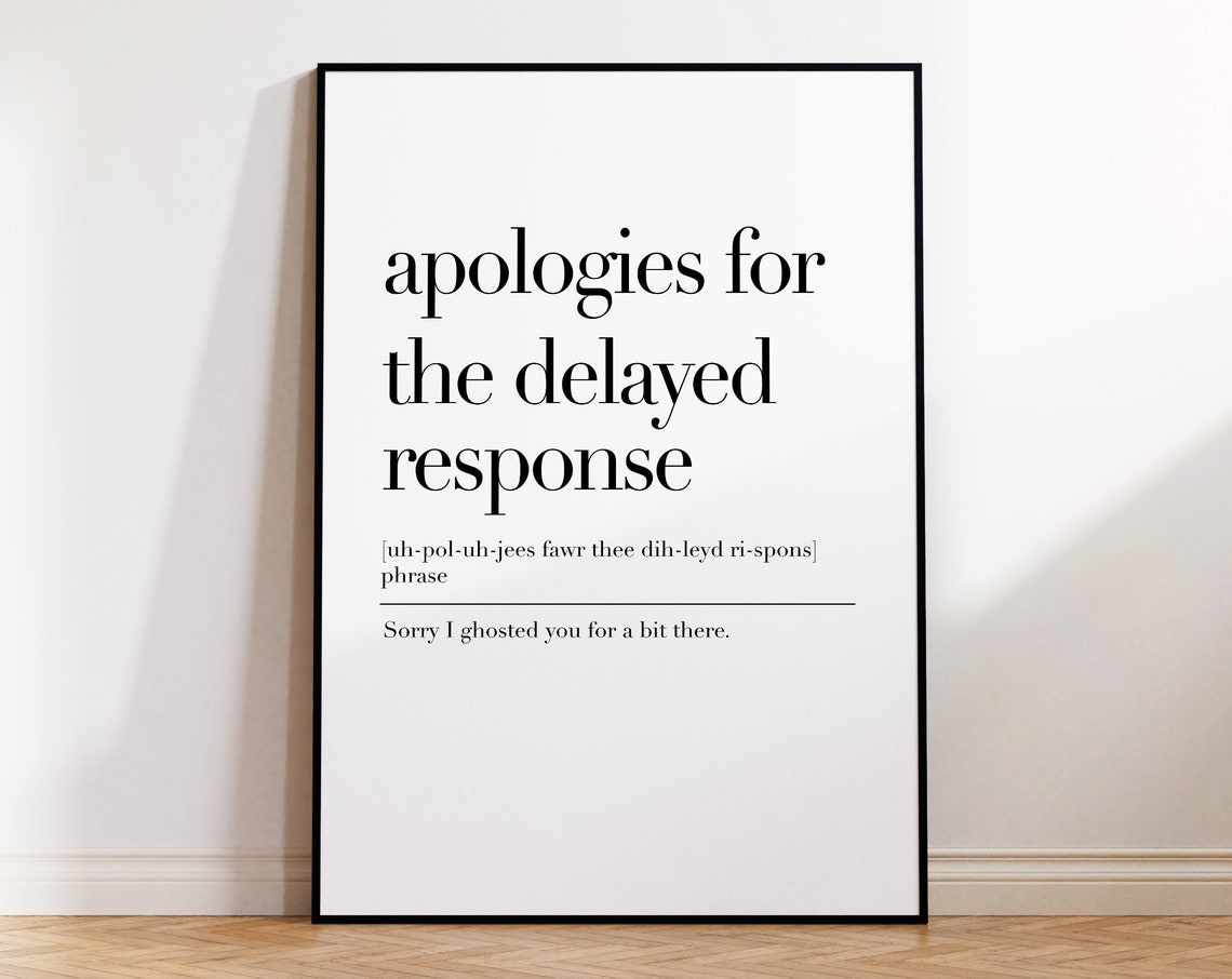 Apologies for the Delayed Response Funny Office Humor Phrase Poster - Image 4