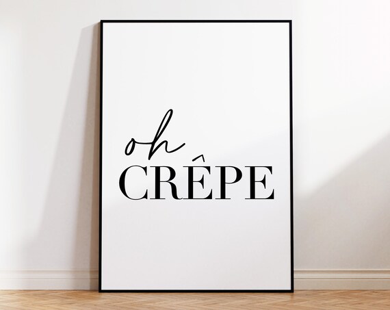 Oh Crepe Funny Kitchen Quote Script Typography Minimalist Poster