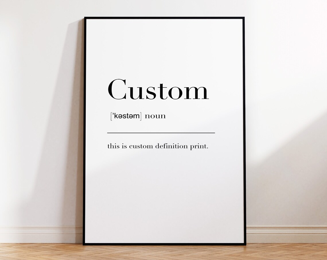 Custom Custom Print Custom Definition Print Custom Sign Custom Art Minimalist Print Custom Quote Personalized Print