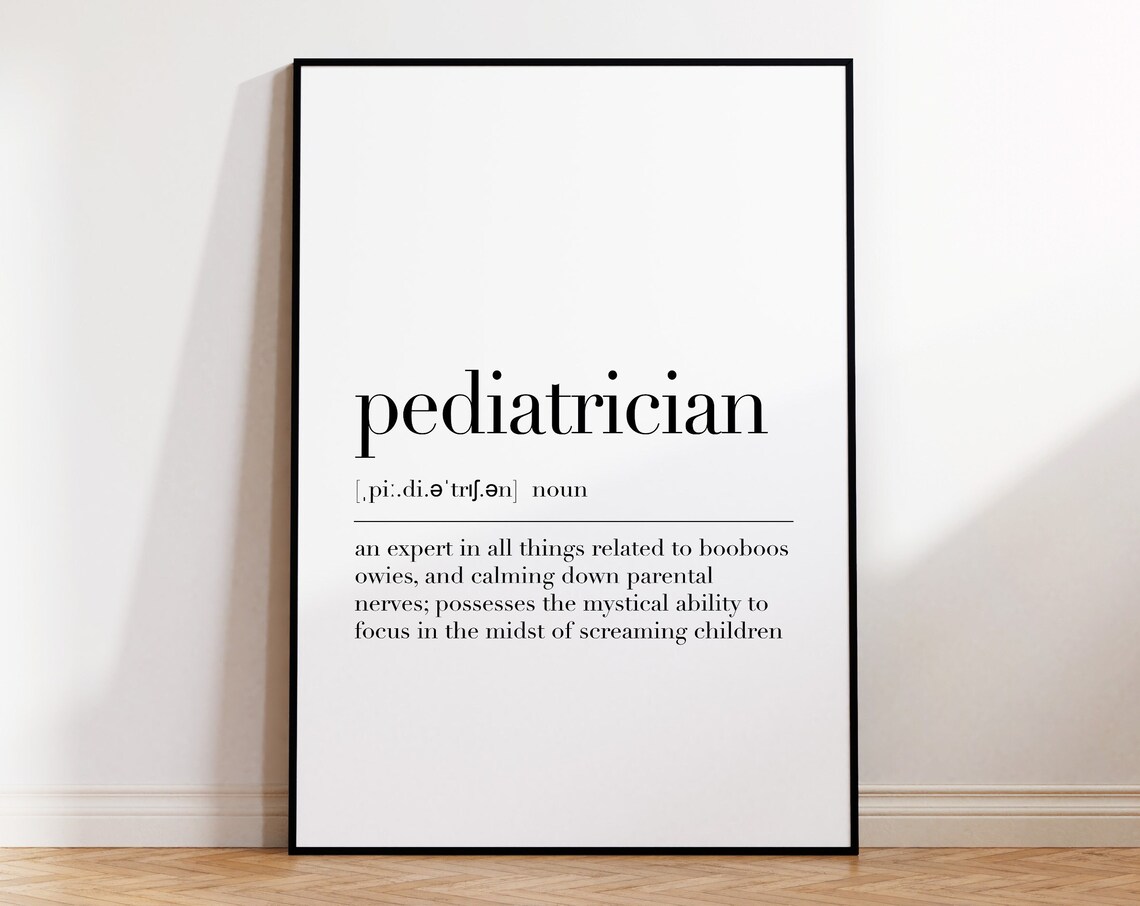 Pediatrician Pediatrician Poster Pediatrician Wall Decor Poster Definition Print Pediatrician Quote Gift For Doctor - Image 4