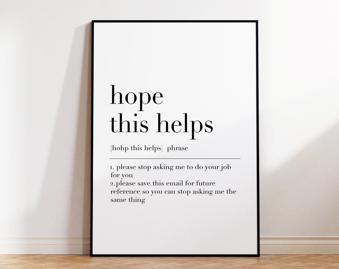 Hope This Helps Funny Office Phrase Definition Work Humor Print - Image 4