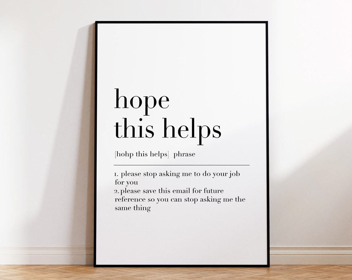 Hope This Helps Hope This Helps Poster Hope This Helps Print Home Office Poster Hope This Helps Definition Print - Image 4