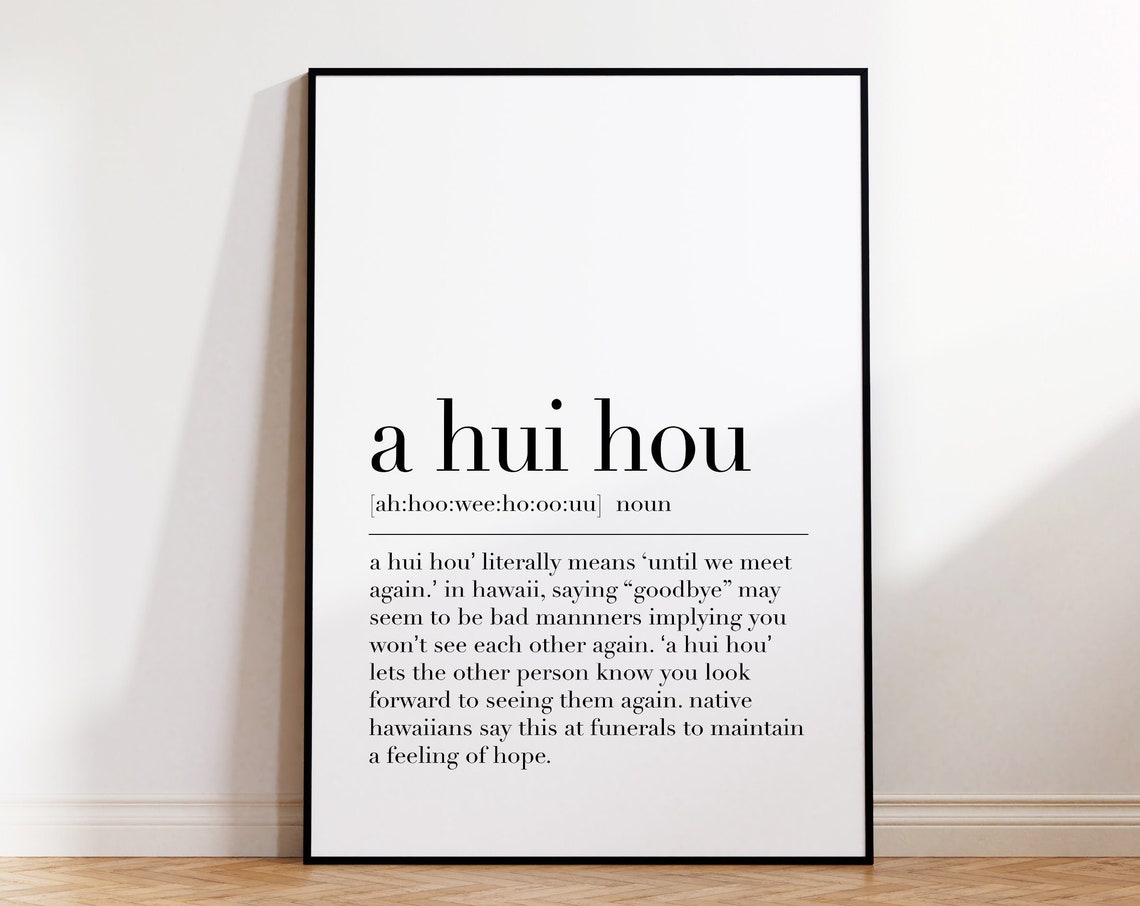A Hui Hou Hawaiian Farewell Dictionary Definition Quote Art Poster - Image 4