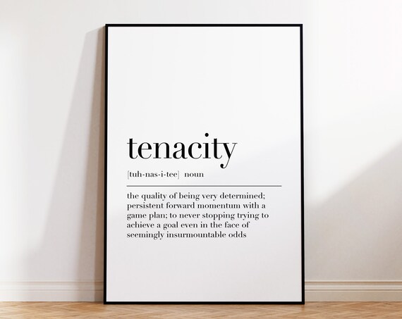 Tenacity Definition Inspirational Quote Gallery Wall Art Prints Tenacity Poster Tenacity Sign Office Wall Art Office Print