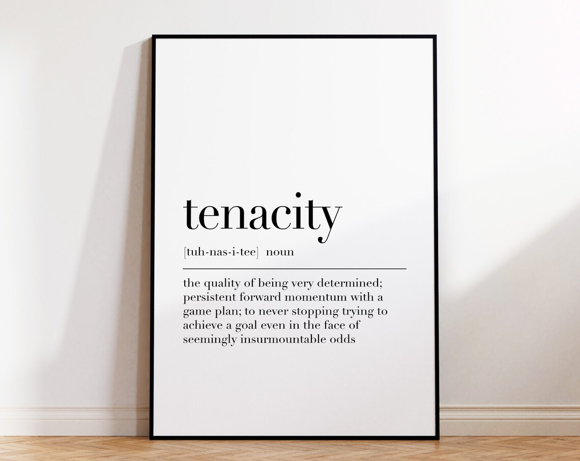 Tenacity Definition Inspirational Quote Gallery Wall Art Prints Tenacity Poster Tenacity Sign Office Wall Art Office Print