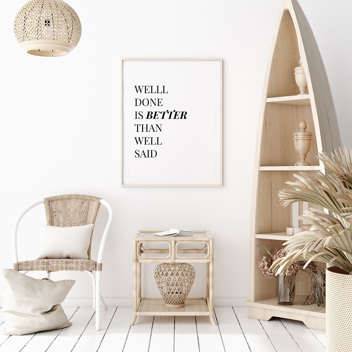 Well Done Is Better Than Well Said Quote Poster Minimalist Black - Image 2