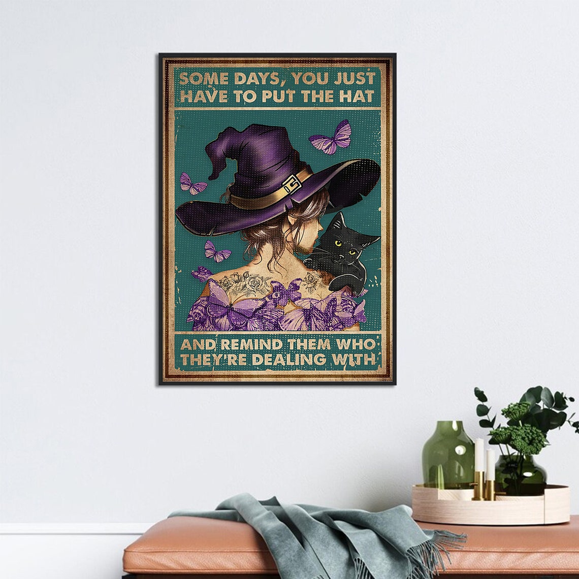 Some Days You Have To Put The Hat On Witch Black Cat Wall Poster - Image 3