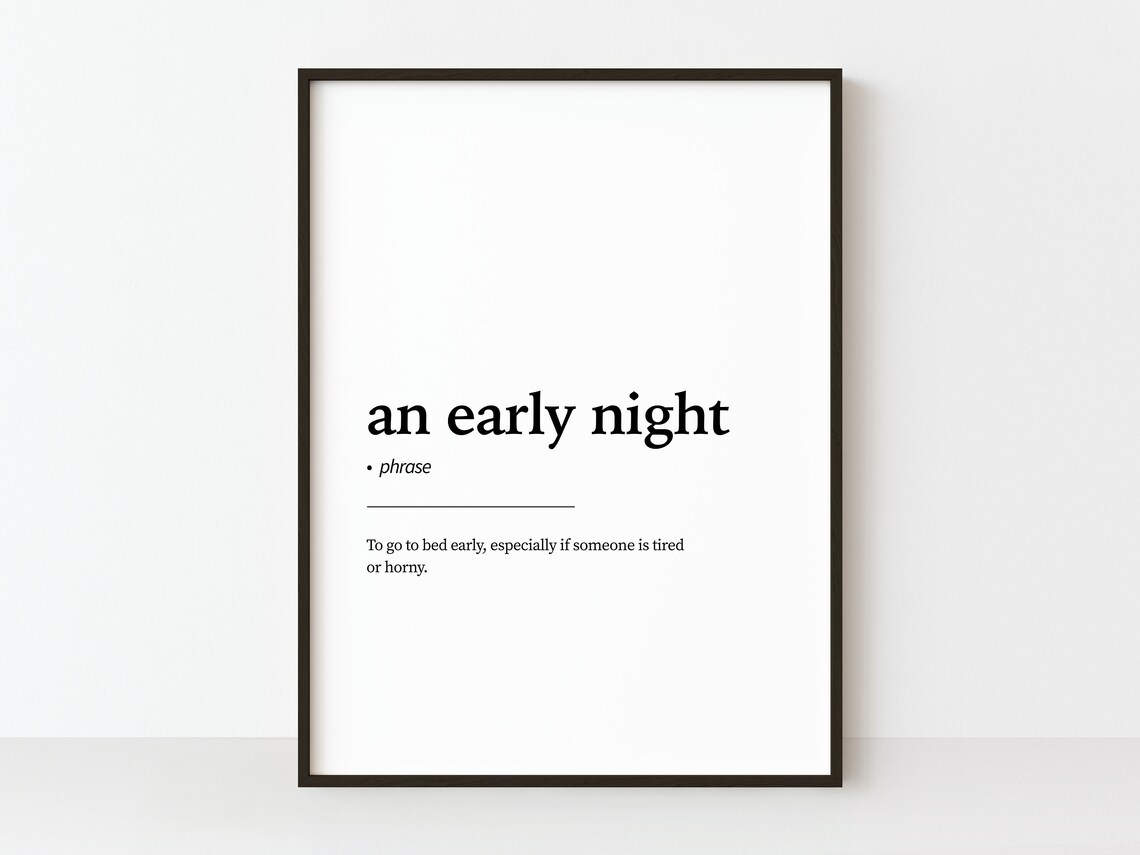 An Early Night Funny Dictionary Definition Cheeky Typography Art Poster
