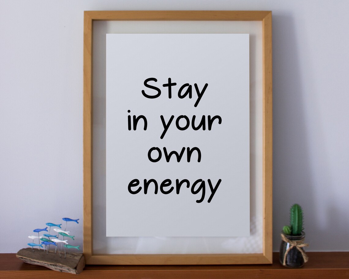 Stay in Your Own Energy Handwritten Minimalist Affirmation Quote Poster