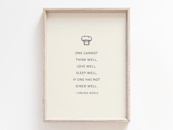 One Cannot Think Well Love Well Sleep Well Quote