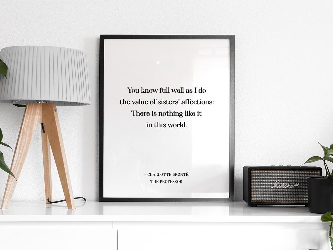 Charlotte Bronte Sisters Affections Quote The Professor Print - Image 2