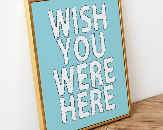 Wish You Were Here Quote Art Wall Art Inspirational Quote Home Decor Motivational Quote Poster Wall Decor Tropical Art Cloud Art Print