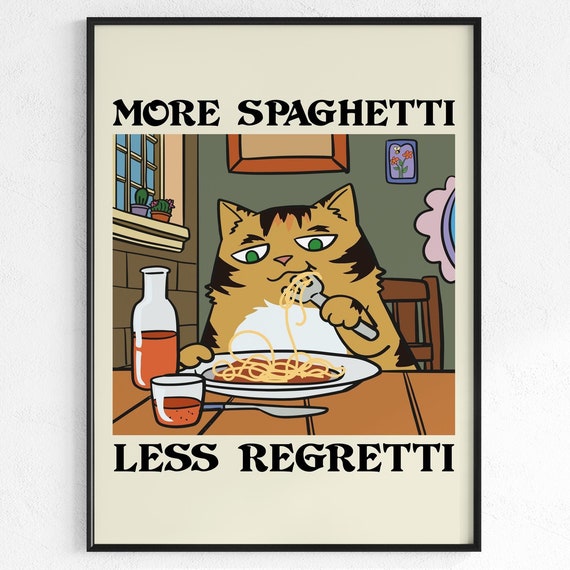 More Spaghetti Less Regretti Retro Cat Motivation Poster