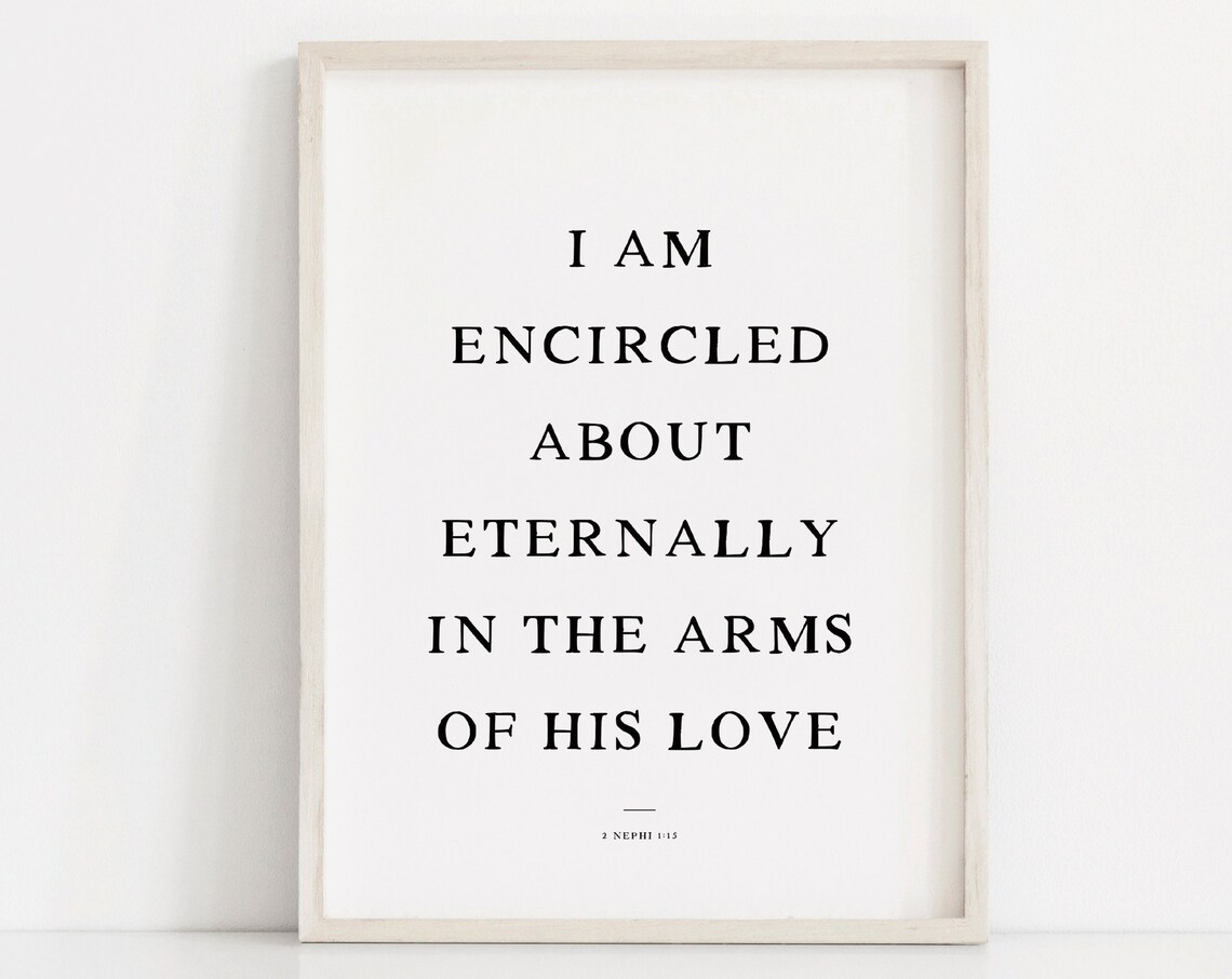 2 Nephi 1 15 Encircled In The Arms Of His Love LDS Art Poster