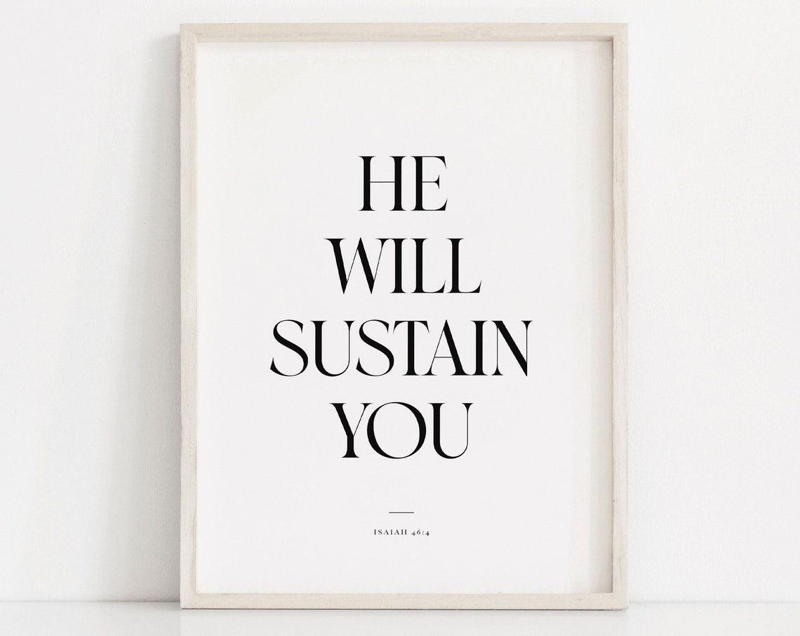 He Will Sustain You Isaiah 46 4 Minimalist Comforting Scripture Poster