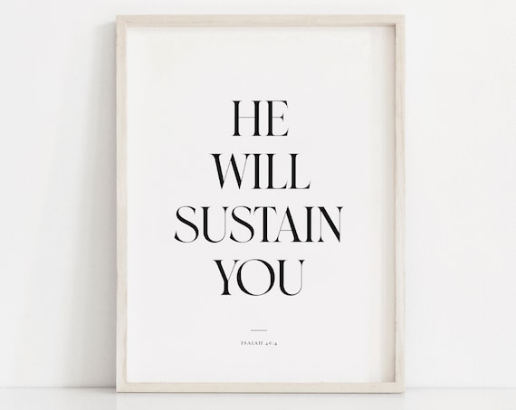 He Will Sustain You Isaiah 46 4 Minimalist Comforting Scripture Poster