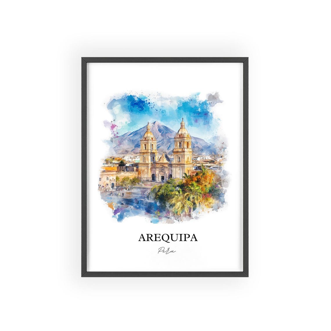Arequipa Wall Art Print Peru Watercolor Gift Travel Poster Housewarming