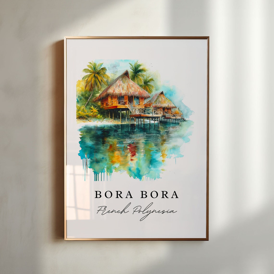 Bora Bora French Polynesia Overwater Bungalows Watercolor Poster
