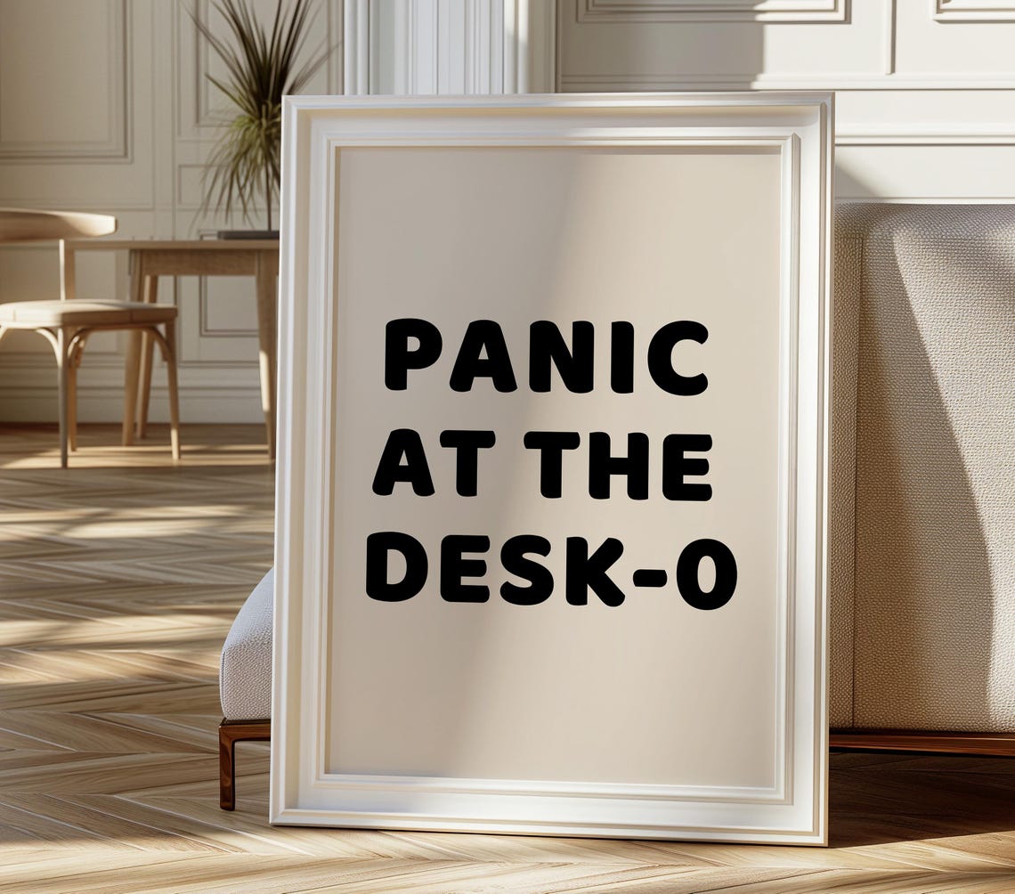 Panic At The Desk O Art Print, Funny Quote - Image 4