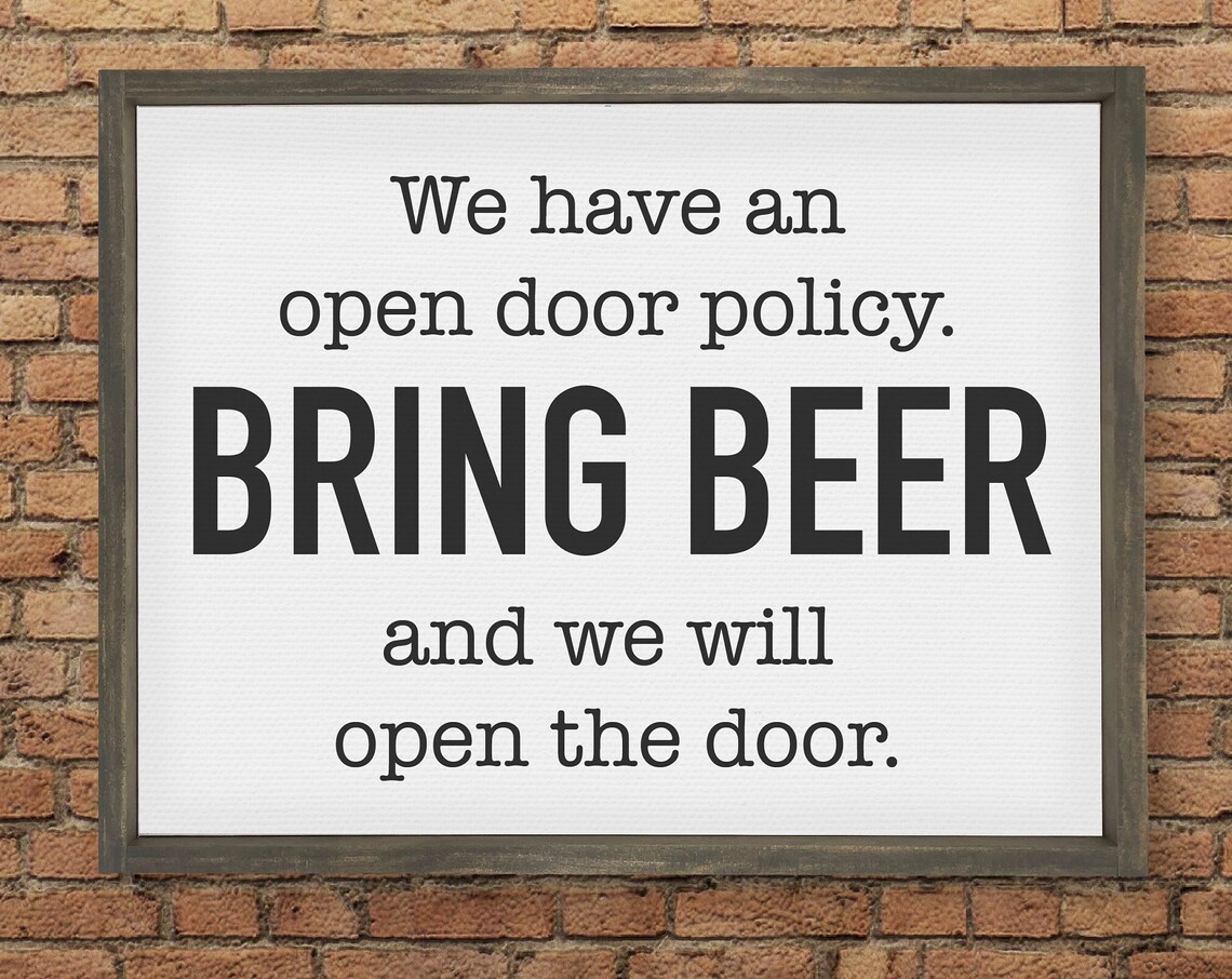 Open Door Policy Bring Beer Funny Man Cave Bar Humor Sign Poster