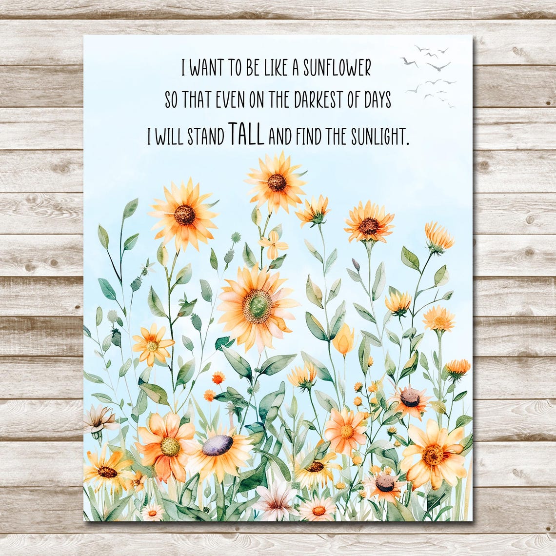 I Want To Be Like A Sunflower Quote 5x7 8x10 11x14 16x20 Farmhouse Print Sunflower Garden Inspirational Quote Sign Sunflower Decor - Image 5