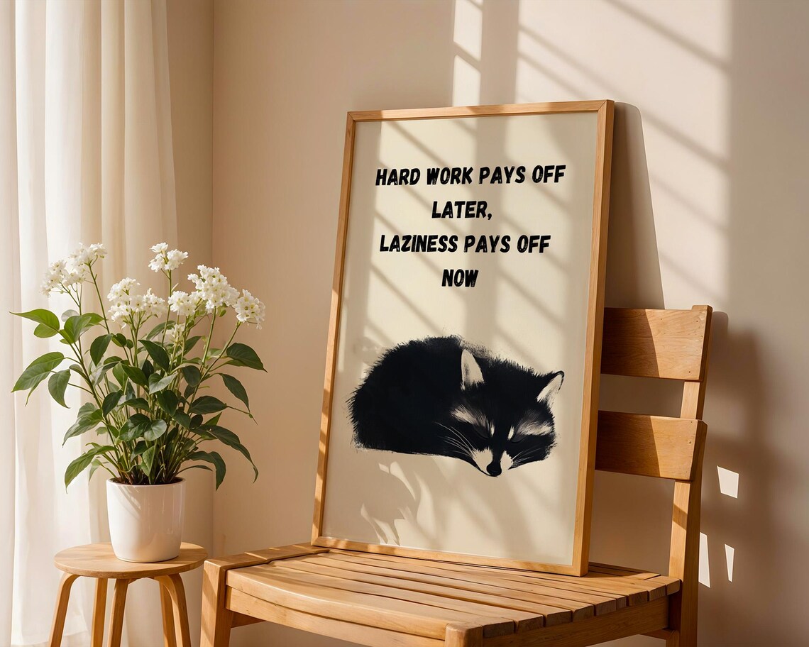 Funny Laziness Quote with a Sleeping Raccoon Wall Art with a Cheeky Nap Lovers Gift - Image 4