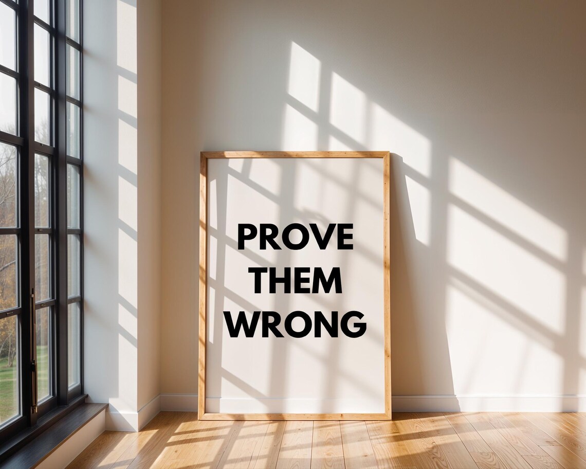 Prove Them Wrong Motivational Quote, Home Decor - Image 4