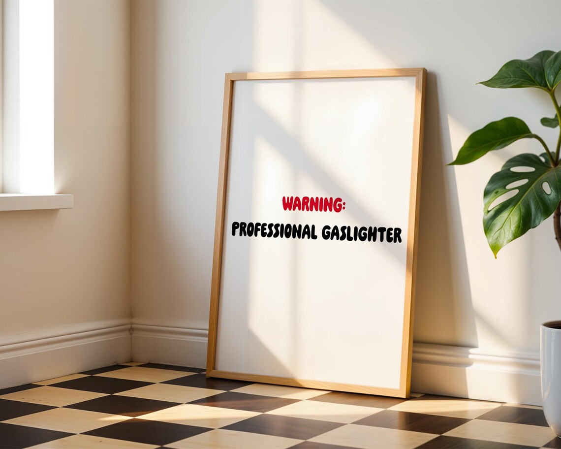 Warning Professional Gaslighter, Funny Typography - Image 5